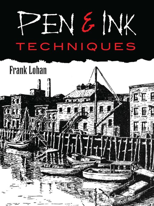 Title details for Pen & Ink Techniques by Frank J. Lohan - Available
